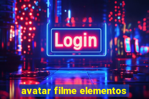 avatar filme elementos